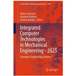 Integrated Computer Technologies in Mechanical Engineering - 2025, Fachbücher von Dmitriy Kritskiy, Vladimir Pavlikov, Oleksii Lytvynov