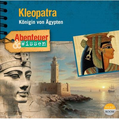 Abenteuer & Wissen: Kleopatra - Berit Hempel, CD, 9783963460678