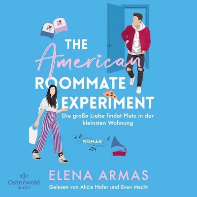 American Roommate Experiment – Die große Liebe findet Platz in der kleinsten Wohnung - Elena Armas, Audio, 9783844933369