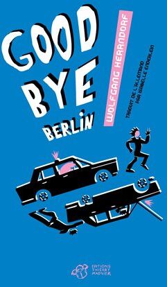 Wolfgang Herrndorf - Goodbye Berlin - Preis vom 10.10.2026 11:48:34 h