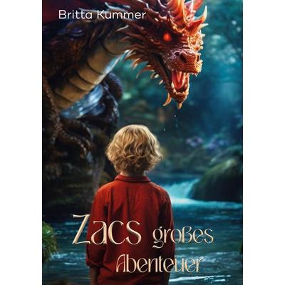 Zacs großes Abenteuer, Taschenbuch von Britta Kummer, BoD – Books on Demand, 978-3-7583-1073-7