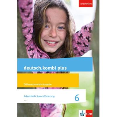 Deutsch.kombi plus. Arbeitsheft Sprachförderung 6. Schuljahr. Allgemeine Ausgabe. Differenzierende Ausgabe, Geheftet von , Klett Schulbuchverlag,