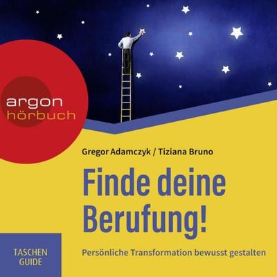 Finde deine Berufung - Haufe TaschenGuide - Gregor Adamczyk,Tiziana Bruno, Audio, 9783732405565