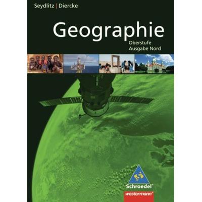 Diercke / Seydlitz Geographie / Seydlitz / Diercke Geographie - Ausgabe Nord 2011 für die Sekundarstufe II, Gebundene Ausgabe von , Westermann