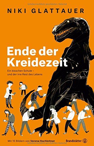 Niki Glattauer - Ende der Kreidezeit - Ein bisschen Schule - und der irre Rest des Lebens - Preis vom 30.09.2026 09:01:18 h