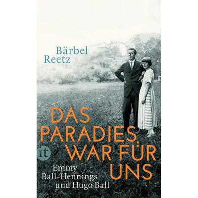 Das Paradies war für uns, Taschenbuch von Bärbel Reetz, Insel Verlag, 978-3-458-36100-8