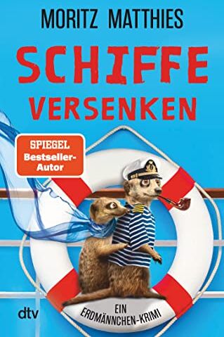 Moritz Matthies - Schiffe versenken: Ein Erdmännchen-Krimi Zwei Erdmännchen-Spürnasen auf Kreuzfahrt - Preis vom 15.10.2026 23:06:25 h