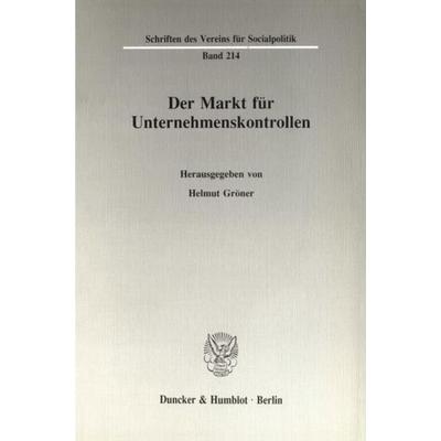 Der Markt für Unternehmenskontrollen., Taschenbuch von , Duncker & Humblot, 978-3-428-07359-7