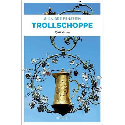 Trollschoppe, Taschenbuch von Gina Greifenstein, Emons Verlag