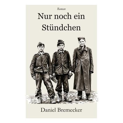 Nur noch ein Stündchen, Taschenbuch von Daniel Bremecker, Tolino media, 978-3-695-64936-5