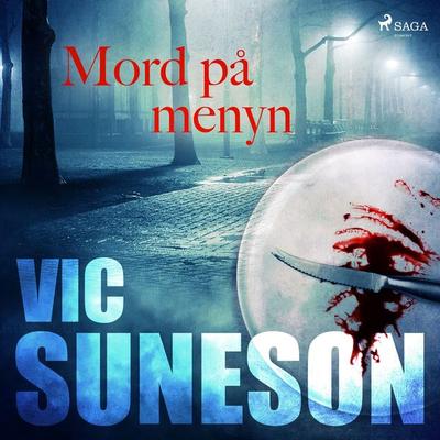 Mord på menyn - Vic Suneson, Audio, 9788726171167