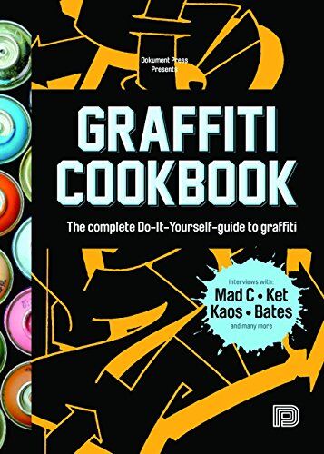 Bjorn Almqvist - Graffiti Cookbook: A Guide to Techniques and Materials - Preis vom 18.10.2026 19:22:15 h
