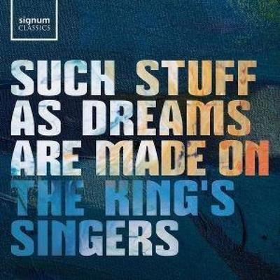 Such stuff as dreams are made on - The King´s Singers,Grace Davidson,Victoria Meteyard, CD