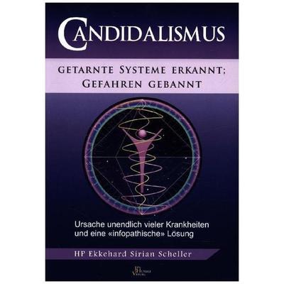 Scheller, E: Candidalismus, Taschenbuch von Ekkehard S. Scheller, Humble, Jim Verlag, 978-90-8879-115-4