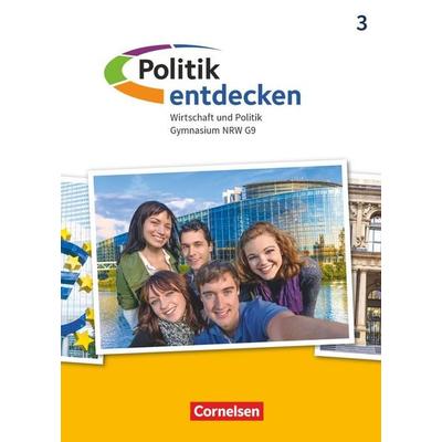 Politik entdecken - Gymnasium Nordrhein-Westfalen - Ausgabe ab 2019 - Band 3, Gebundene Ausgabe von , Cornelsen Verlag, 978-3-06-065768-1