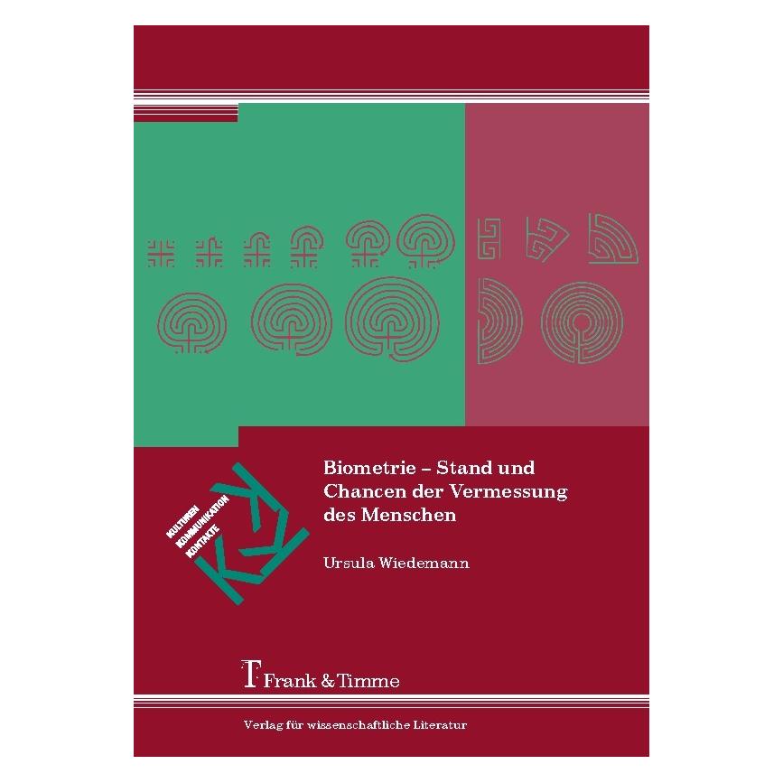 Frank & Timme Biometrie - Stand und Chancen der Vermessung des Menschen (Deutsch, Softcover, Ursula Wiedemann) (7853556)