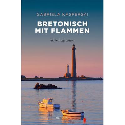 Bretonisch mit Flammen, Taschenbuch von Gabriela Kasperski, Emons Verlag, 978-3-7408-1842-5