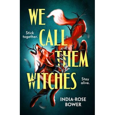 We Call Them Witches, Taschenbuch von India-Rose Bower, Penguin Books Ltd, 978-0-241-75557-0
