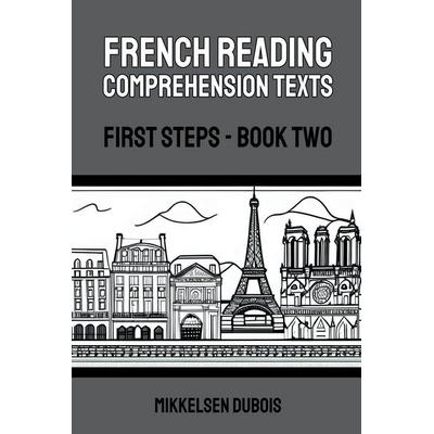 French Reading Comprehension Texts, Taschenbuch von Mikkelsen Dubois, Mikkelsen Dubois