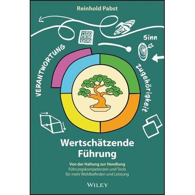 Wertschätzende Führung, Taschenbuch von Reinhold Pabst, Wiley-VCH, 978-3-527-51233-1