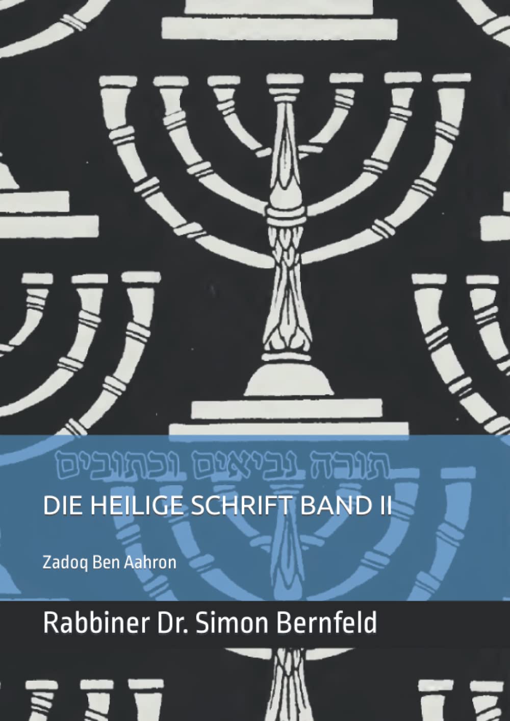 תורה נביאים וכתובים Die Heilige Schrift Band 2: Inhalt des zweiten Bandes Jeschijahu, Jirmejahu, Jechezkiel, Hoschea, Joel, Amos, Owadjah, Jonah, ... Zephaniah, Haggai, Zechariah, Malachi - Preis vom 09.10.2026 07:28:09 h