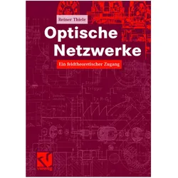 Optische Netzwerke, Fachbücher von Reiner Thiele