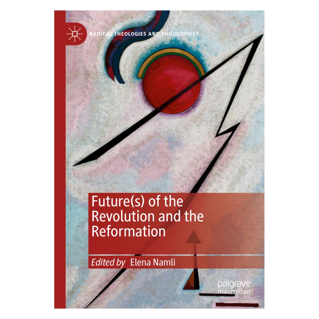 Springer Future(s) of the Revolution and the Reformation (Englisch, Softcover, Elena Namli) (56161685)