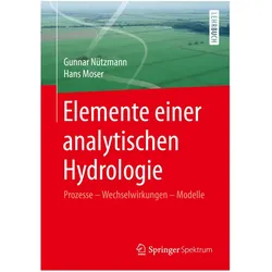 Elemente einer analytischen Hydrologie, Fachbücher von Gunnar Nützmann, Hans Moser