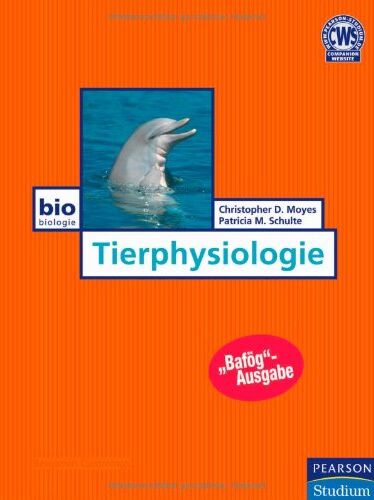 Moyes, Christopher D. - Tierphysiologie - Umfassendes Lehrbuch mit vierfarbiger Bebilderung (Pearson Studium - Biologie) - Preis vom 30.09.2026 22:30:23 h
