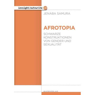 Afrotopia, Taschenbuch von Jenaba Samura, Querverlag, 978-3-89656-357-6
