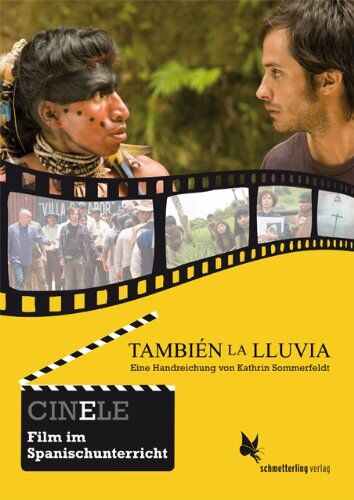 Kathrin Sommerfeldt - CINELE: También la lluvia: Eine Handreichung zum Film (CINELE. Film im Spanischunterricht) - Preis vom 11.10.2026 15:43:13 h
