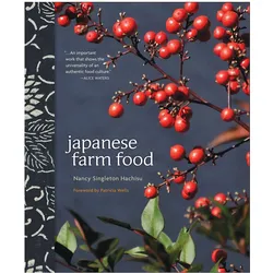 Japanese Farm Food, Ratgeber von Nancy Singleton Hachisu