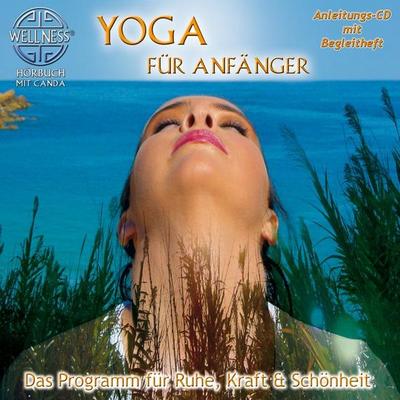 Yoga für Anfänger - Das Programm für Ruhe,Kraft & - Canda, CD, 4029378050109