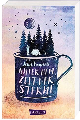 Jenn Bennett - Unter dem Zelt der Sterne: Eine romantische Komödie über den Neuanfang in Sachen Liebe - Preis vom 10.10.2026 11:48:34 h