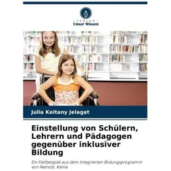 Einstellung von Schülern, Lehrern und Pädagogen gegenüber inklusiver Bildung, Schulbücher von Julia Keitany Jelagat