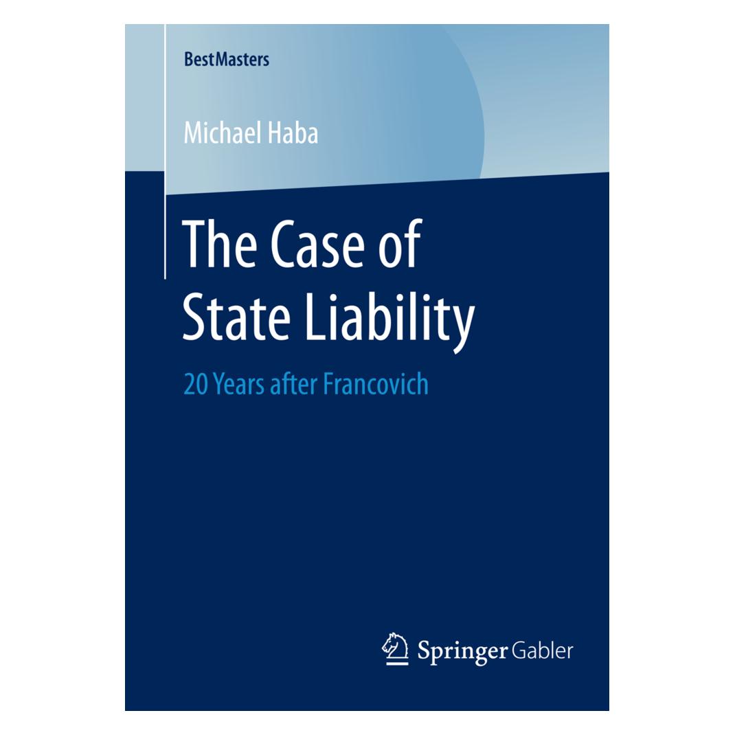 Springer The Case of State Liability (Englisch, Softcover, Michael Haba) (55569681)