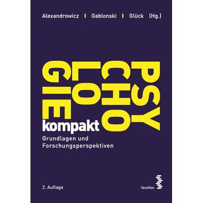 Psychologie kompakt, Taschenbuch von , Facultas, 978-3-7089-1927-0