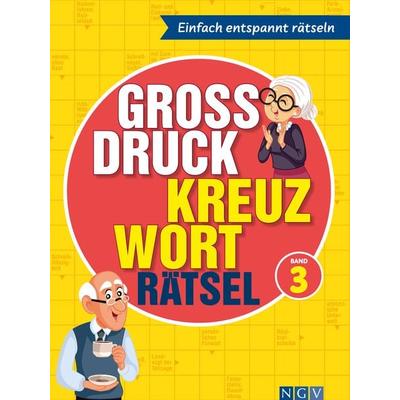 Großdruck Kreuzworträtsel Band 3 I Rätselbuch für Senioren & Rentner, Taschenbuch von , Naumann & Göbel, 978-3-625-19596-2