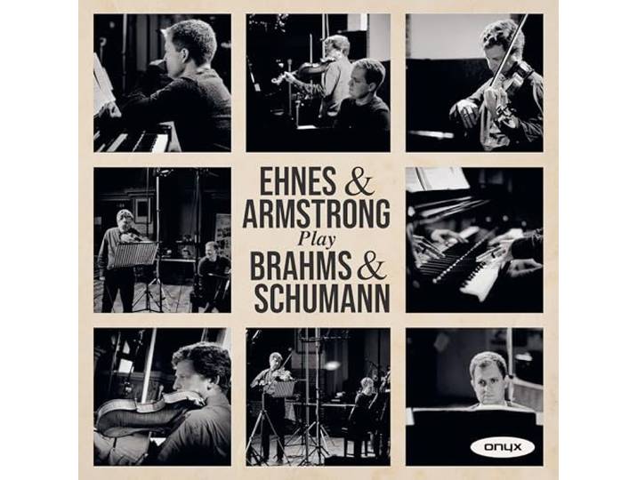 Ehnes & Armstrong Play Brahms & Schumann