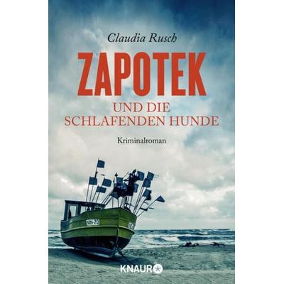 Zapotek und die schlafenden Hunde / Zapotek Band 2, Taschenbuch von Claudia Rusch, Knaur Taschenbuch