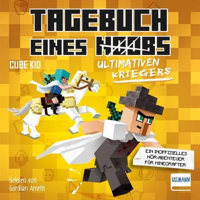 Tagebuch eines ultimativen Kriegers - Cube Kid, Audio, 9783741528125