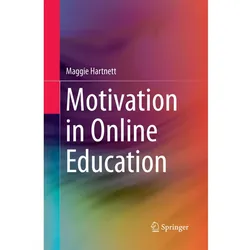 Motivation in Online Education, Fachbücher von Maggie Hartnett