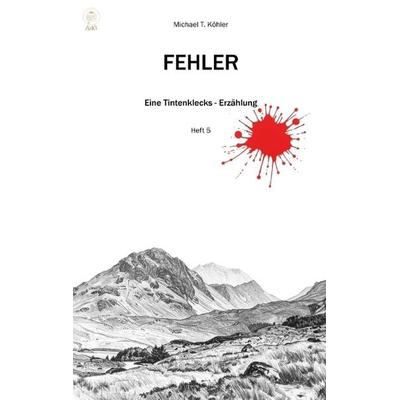 Fehler, Taschenbuch von Michael T. Köhler, Tredition, 978-3-347-60633-3