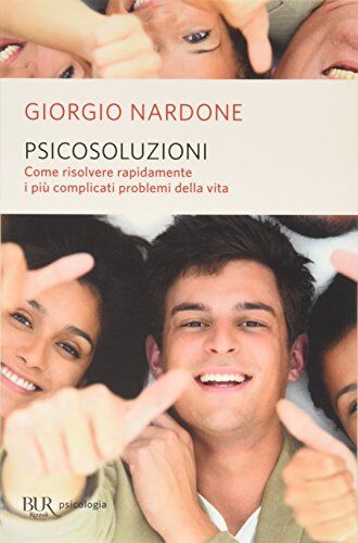 Giorgio Nardone - Psicosoluzioni. Come risolvere rapidamente i più complicati problemi della vita - Preis vom 05.10.2026 03:47:11 h