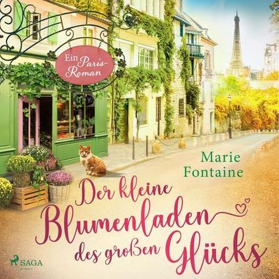 Der kleine Blumenladen des großen Glücks - Marie Fontaine, Audio, 9788727043531