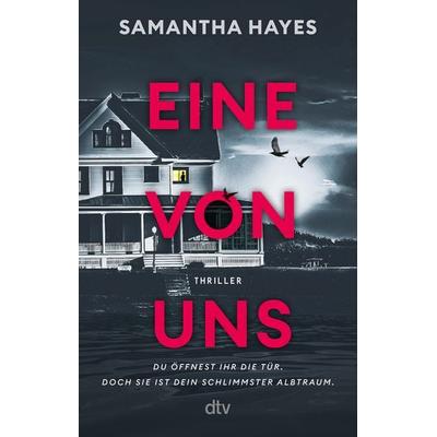 Eine von uns, Taschenbuch von Samantha Hayes, dtv