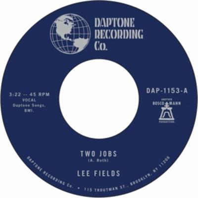 Two Jobs/Save Your Tears For Someone New - Lee Fields, Vinyl