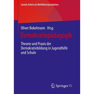 Demokratiepädagogik, Taschenbuch von , Springer Fachmedien Wiesbaden GmbH, 978-3-658-42648-4