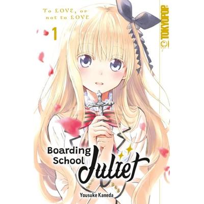 Boarding School Juliet 01, Taschenbuch von Yousuke Kaneda, Tokyopop GmbH, 978-3-8420-9674-5