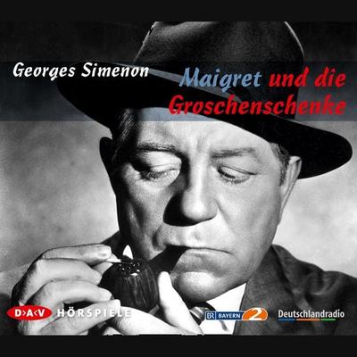Maigret und die Groschenschenke - Georges Simenon,Gert Westphal, Audio, 4056198243213